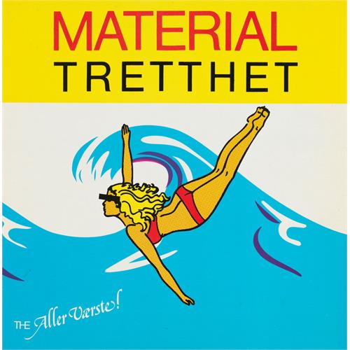 The Aller Værste! Materialtretthet (LP)